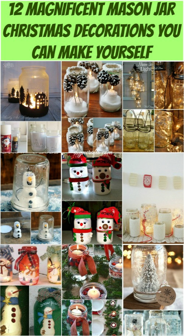 12 Magnificent Mason Jar Christmas Decorations You Can Make Yourself! Creative ideas for pennies!!