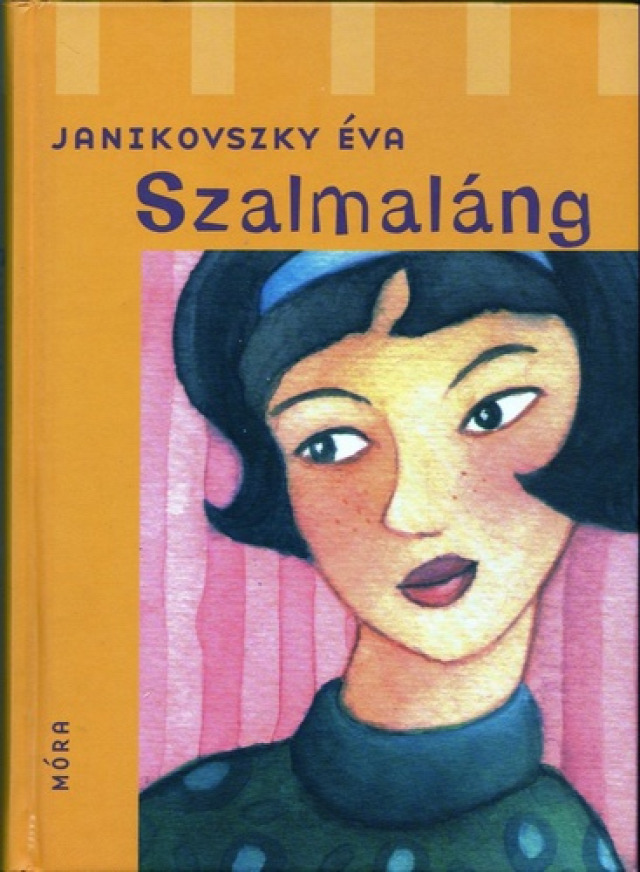 Könyvajánló 5 Magyar Ifjúsági Janikovszky Éva Lányregény Romantikus Csíkos könyvek