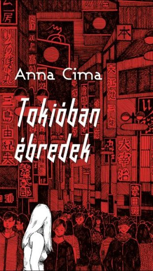 Anna Cima Cseh Tokió japán önéletrajz